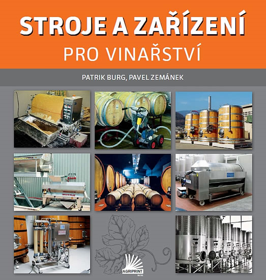 Kniha - Stroje a zařízení pro vinařství